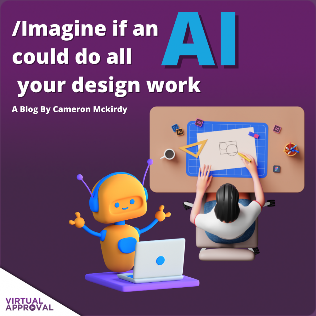 imagine if an AI could do all your design work. -
